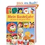 Mein Basteljahr: 365 Ideen f�r die ganze Familie