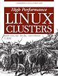 High Performance Linux Clusters: With OSCAR, Rocks, openMosix, and MPI (Nutshell Handbooks)