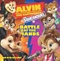 Alvin And The Chipmunks: The Squeakquel: Battle Of The Bands