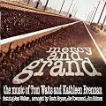 Mercy and Grand - The Music of Tom Waits & Kathleen Brennan