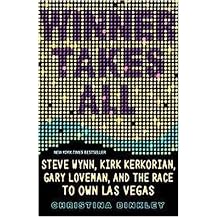 Winner Takes All (Steve Wynn, Kirk Kerkorian, Gary Loveman, and the Race to Own Las Vegas) (Reprint) (Paperback)