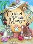 Cricket At The Manger