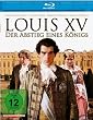 Louis XV - Abstieg eines K�nigs [Blu-ray]