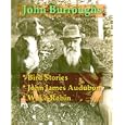 John Burroughs - Bird Stories, John James Audubon,  & Wake-Robin