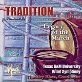 Tradition: Volume VI Legacy of the March