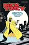 Dick Tracy: The Complete True Hearts and Tommy Guns Trilogy