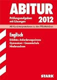 Abitur-Pr&uuml;fungsaufgaben Gymnasium Niedersachsen: Abitur-Pr&uuml;fungsaufgaben Gymnasium/Gesamtschule Niedersachsen; Englisch 2012, Erh&ouml;htes .. - &Uuml;bungsaufgaben mit ausf&uuml;hrlichen L&ouml;sungen - Rainer Jacob, Karl Gro&szlig;e Kracht, Arndt Nadolny, Dr. Wilhelm Schulte, Petra Schulze-Wierling