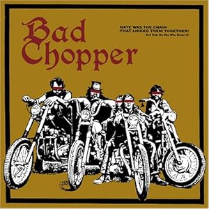 【クリックで詳細表示】Bad Chopper [CD， Import]