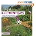 Allotment Days: A Celebration of the Wonderful World of Plots and Planting