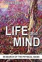 Life and Mind: In Search of the Physical Basis