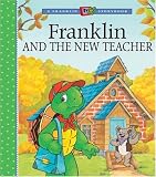 Franklin and the New Teacher (A Franklin TV Storybook)