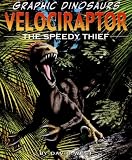 Review PowerKids Press  / Velociraptor: The Speedy Thief (Graphic Dinosaurs)
