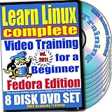 Learn Linux Complete for a Beginner Video Training and Four Certification Exams Bundle, Fedora Edition. 8-disc DVD Set, Ed.2011