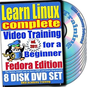 Learn Linux Complete for a Beginner Video Training and Four Certification Exams Bundle, Fedora Edition. 8-disc DVD Set, Ed.2011
