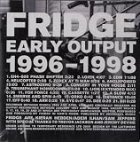 Early Output 1996-1998