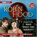 Robin Hood, Who Shot the Sheriff?