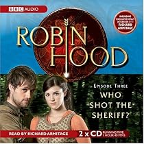 Robin Hood, Who Shot the Sheriff?