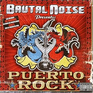 Brutal Noise presents: Puerto Rock Vol.1