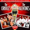 Orioles Meet The Valentines