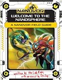 Nanovor: Welcome to the Nanosphere: A Nanovor Field Guide