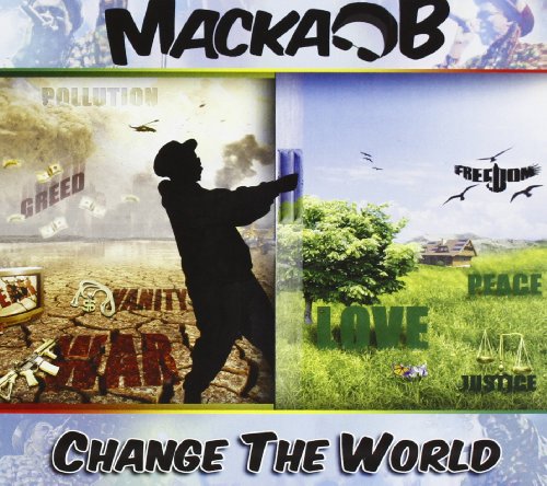 Macka B - Change the World - Zortam Music
