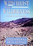 With Christ in the wilderness : following Lent together