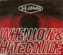 When Love & Hate Collide / Can't Keep Away From