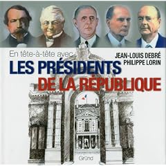 En t�te-�-t�te avec les pr�sidents de la R�publique