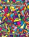 Abstract Adventure V: a KALEIDOSCOPIA coloring book by Kendall Bohn