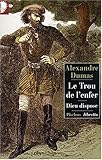 Le Trou de l Enfer : Suivi de Dieu dispose
