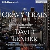The Gravy Train | [David Lender]