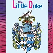 The Little Duke: The Childhood History of Richard the Fearless, Duke of Normandy | [Charlotte Yonge]