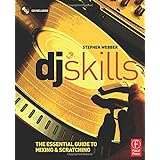 dj skills the essential guide to mixing and scratching