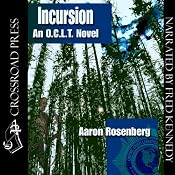 Incursion: The O.C.L.T. Series, Book 4 | Aaron Rosenberg