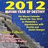2012: Mayan Year of Destiny Audio Book