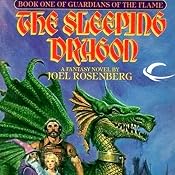 The Sleeping Dragon: Guardians of the Flame, Book 1 | [Joel Rosenberg]