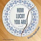 How Lucky You Are | [Kristyn Kusek Lewis]