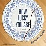 How Lucky You Are