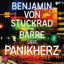 Panikherz Hörbuch von Benjamin von Stuckrad-Barre Gesprochen von: Benjamin von Stuckrad-Barre