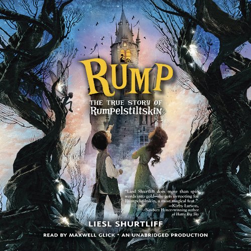 Rump The True Story of Rumpelstiltskin (Audible Audio
