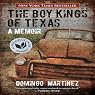 The Boy Kings of Texas: A Memoir