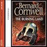 The Burning Land: Saxon Chronicles, Book 5