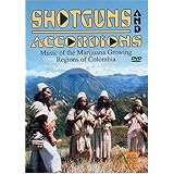 Shotguns and Accordions - Music of the Marijuana Growing Regions of Colombia (1992)