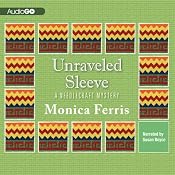 Unraveled Sleeve | Monica Ferris