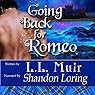 Going Back for Romeo: Highlander Time Travel Romance