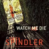 Watch Me Die | [Erica Spindler]