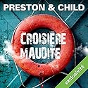 Croisière maudite (Pendergast 8) | Livre audio Auteur(s) : Douglas Preston, Lincoln Child Narrateur(s) : François Hatt