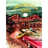 Three Moons Over Sedona