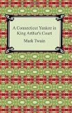 A Connecticut Yankee in King Arthur’s Court