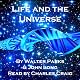 Life and the Universe: Exploring Eternity